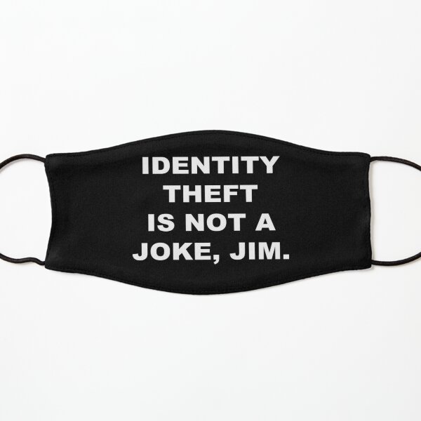 Identity Theft Is Not A Joke, Jim (Black) Kids Mask