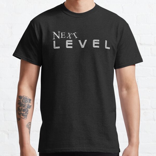 Next Level T-Shirts for Sale | Redbubble