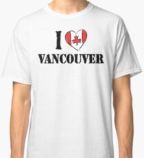 I Love Vancouver Canada Classic T-Shirt
