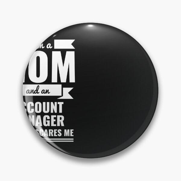 Item preview, Mom Account Manager Nothing Scares me Mama Mother's Day Graduation designed and sold by losttribe.