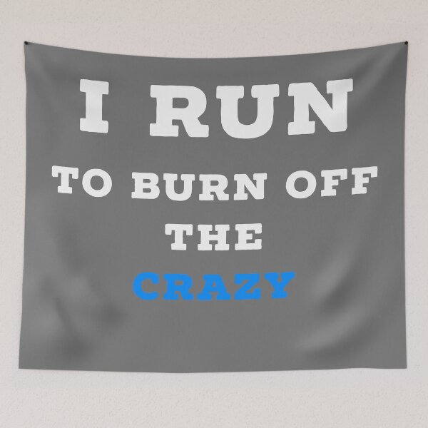 Item preview, I run to burn off the crazy designed and sold by Raw Creative Prints.