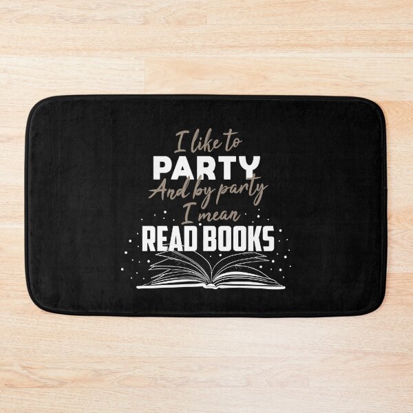Item preview, I Like To Party And By Party I Mean Read Books designed and sold by youneszahrane.