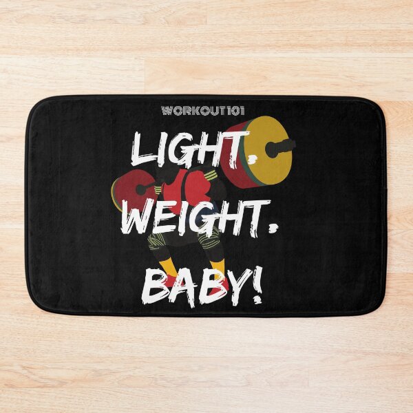 Item preview, Light Weight Baby! (Workout 101) designed and sold by BofflingDesigns.
