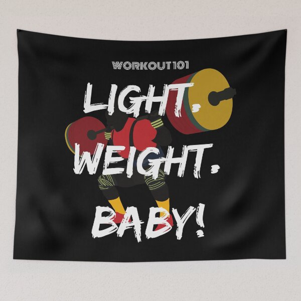 Item preview, Light Weight Baby! (Workout 101) designed and sold by BofflingDesigns.