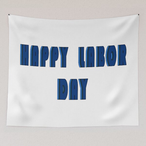 Item preview, Happy Labor Day Blue Color Layer designed and sold by vineeth.