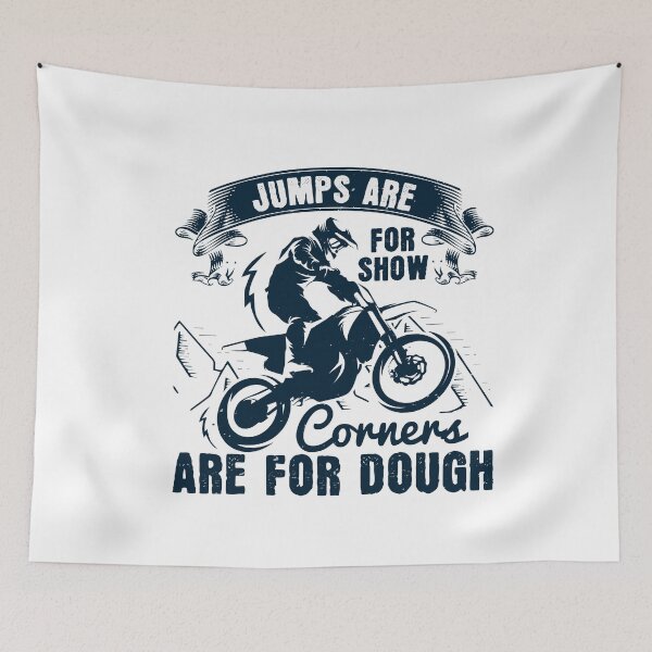 Item preview, Motorcross | Jumps Are For Show Corners Are For Dough designed and sold by teamph.