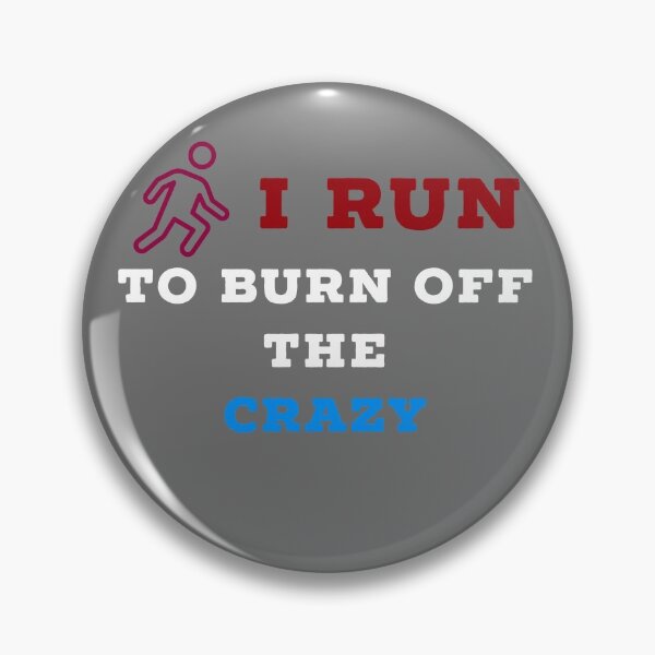 Item preview, I run to burn off the crazy designed and sold by Raw Creative Prints.