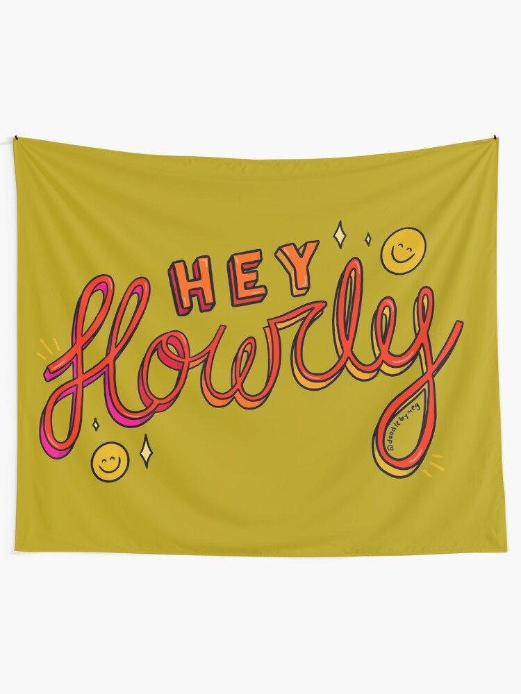 Alternate view of Hey Howdy Tapestry