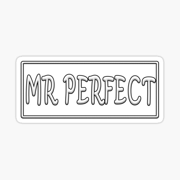 mr-perfect-sticker-by-iamhewho-redbubble