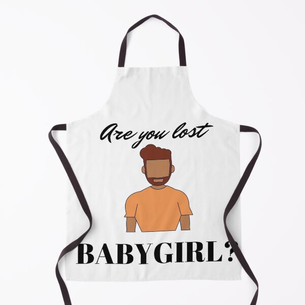 Item preview, Are you lost baby girl? Quote designed and sold by renzel12.