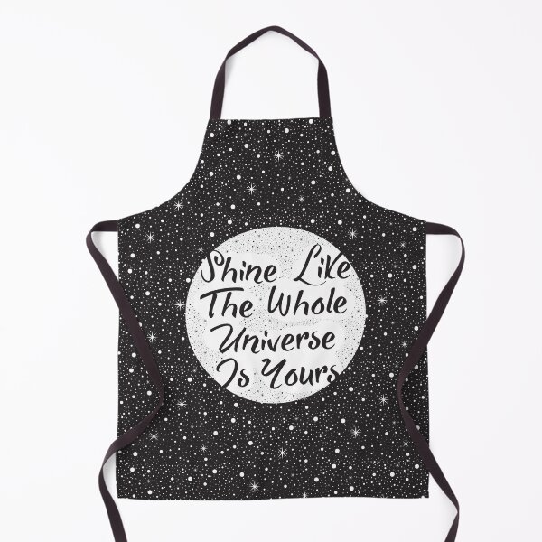 Item preview, Shine Like The Whole Universe is Yours designed and sold by famenxt.