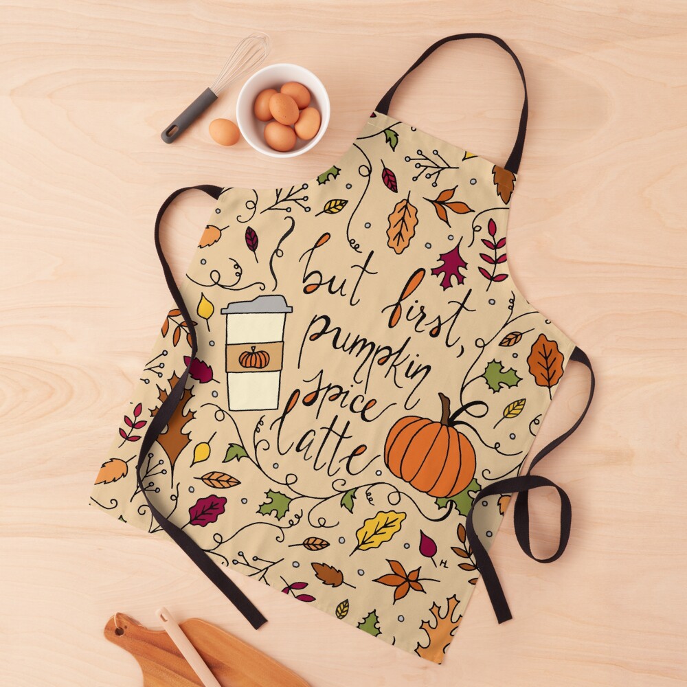 But First, Pumpkin Spice Latte || Fall || Autumn || Lettering Apron