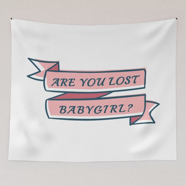 Item preview, Are you lost babygirl? Cute 365 dni  designed and sold by Trendelicious.