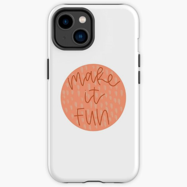 Make It Fun Print #2 iPhone Case for Sale by lilywiik