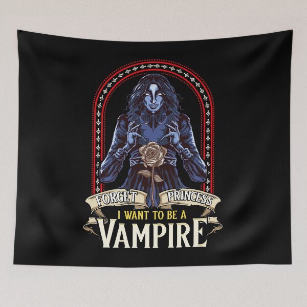 Item preview, Forget Princess I Want To Be A Vampire  designed and sold by Mrpotts73.