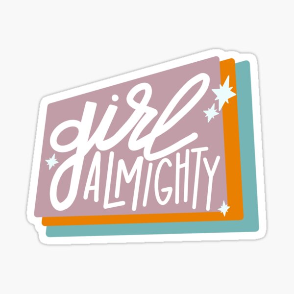 Girl Almighty Stickers for Sale