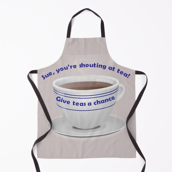 Item preview, sue, you're shouting at tea designed and sold by LPDesignsUK.