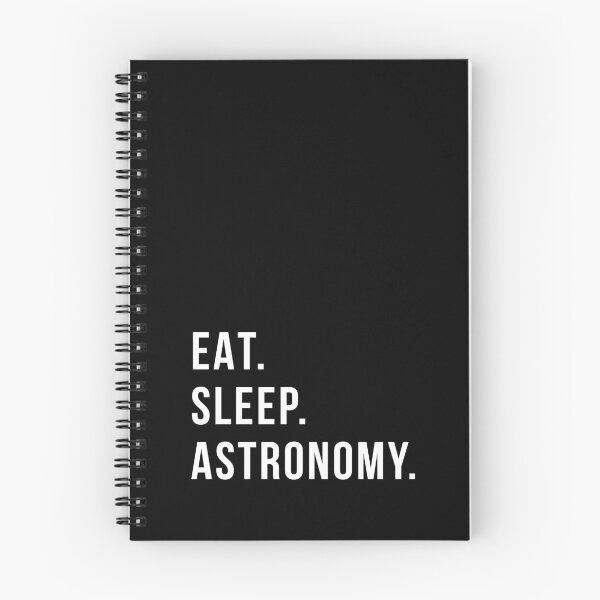 Item preview, Eat Sleep Astronomy designed and sold by Time-is-Money.