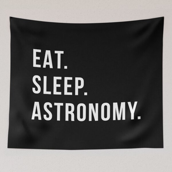 Item preview, Eat Sleep Astronomy designed and sold by Time-is-Money.