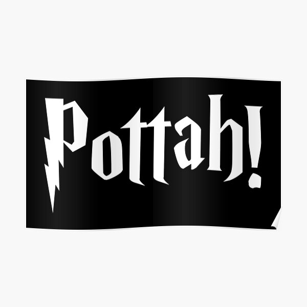 Pottah! cute word! Poster