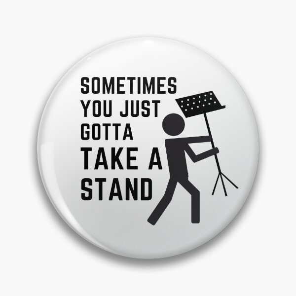 Item preview, Sometimes You Just Gotta Take A Stand designed and sold by PayoutStream.