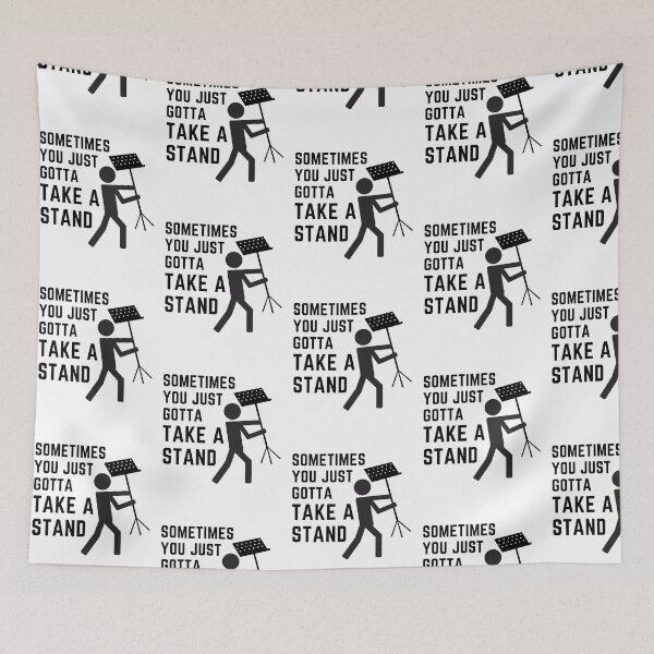 Item preview, Sometimes You Just Gotta Take A Stand designed and sold by PayoutStream.