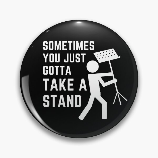 Item preview, Sometimes You Just Gotta Take A Stand designed and sold by PayoutStream.