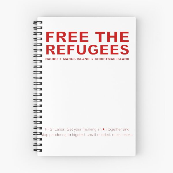 Item preview, Free the Refugees (with ALP rant) designed and sold by pcaffin.