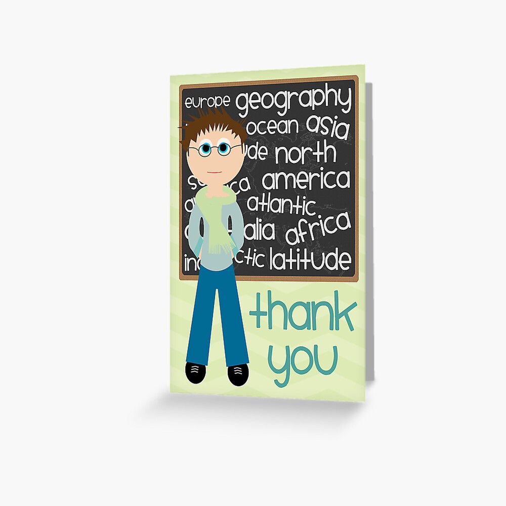 "Thank You Geography Teacher" Greeting Card by ELHolmesCards Redbubble