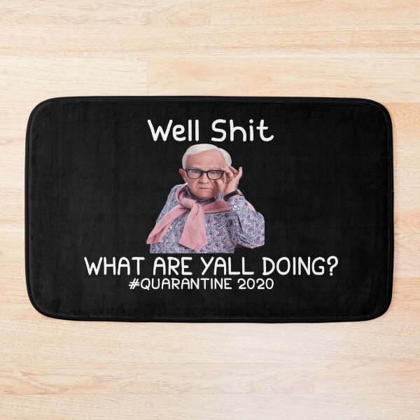 Item preview, Well Shit What Are Y'all Doing'  designed and sold by benkaza01.
