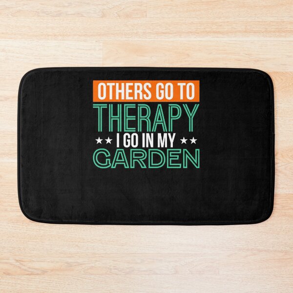 Item preview, Others go to Therapy, I go in my Garden - Gardening Allotment designed and sold by NeXore.