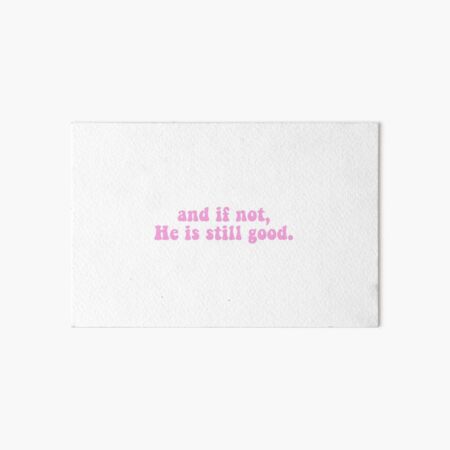 Daniel 3:18 pink Art Board Print
