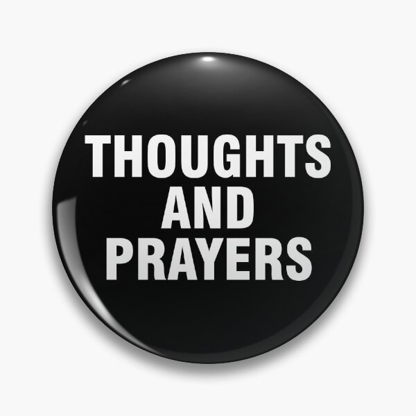 Item preview, Thoughts and prayers designed and sold by allthetees.