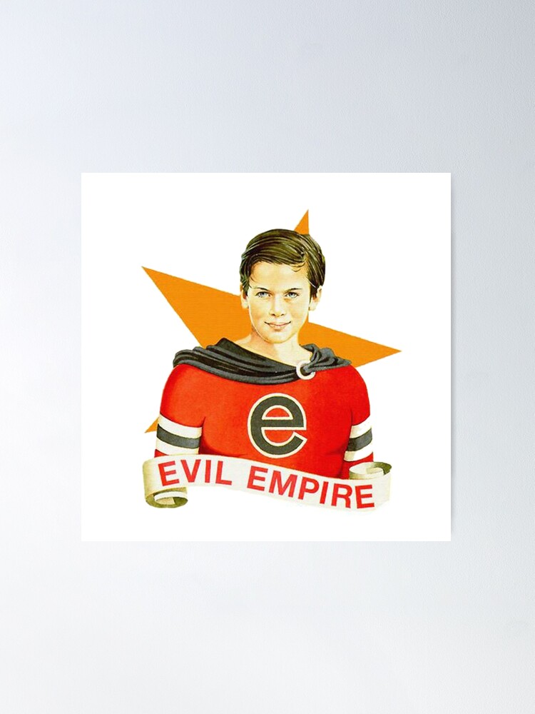 Evil empire Poster for Sale by ROOSEVELT-klo