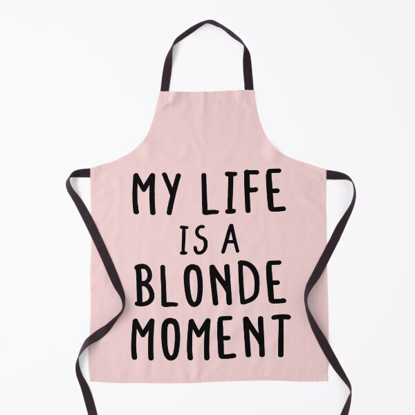 Item preview, My Whole Life Is A Blonde Moment designed and sold by ELmezz.