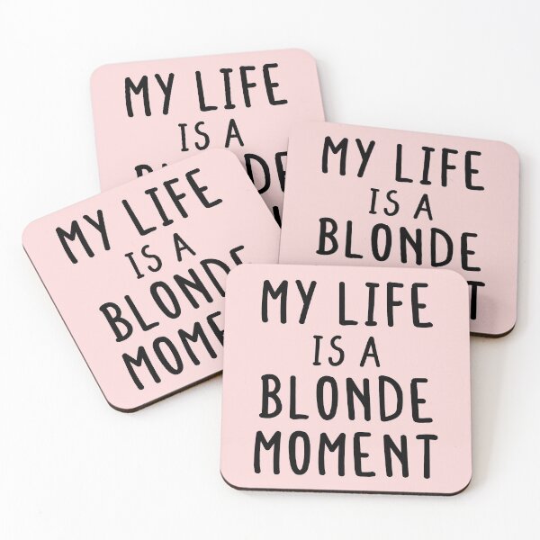 Item preview, My Whole Life Is A Blonde Moment designed and sold by ELmezz.