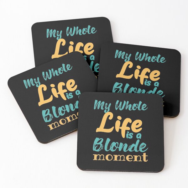 Item preview, My Whole Life Is A Blonde Moment designed and sold by ELmezz.