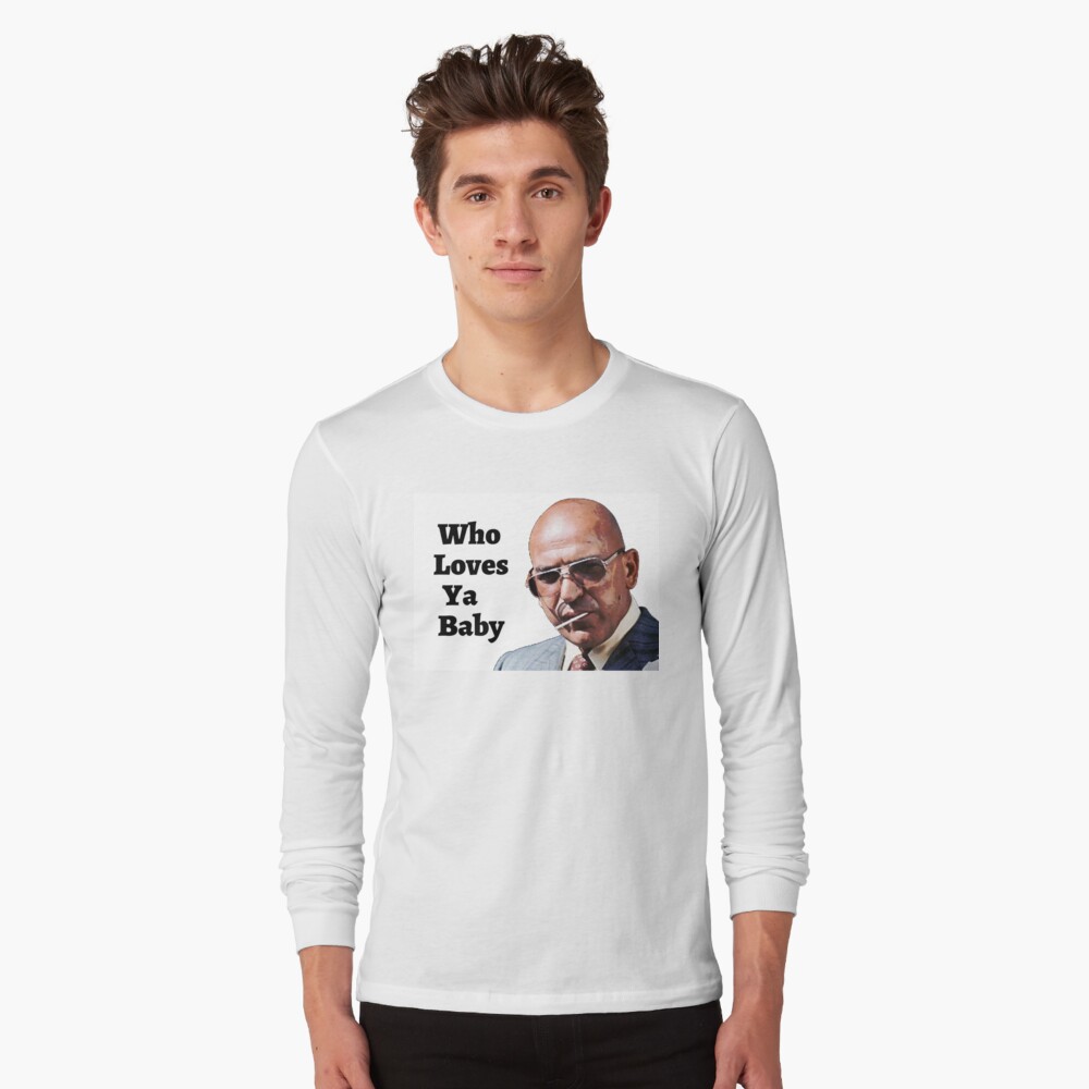 Kojak Who Loves Ya Baby T Shirt By Jpwoody Redbubble