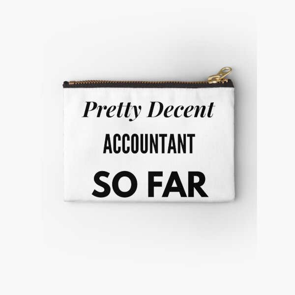 Item preview, Pretty Decent Accountant So Far designed and sold by DanielPOD.