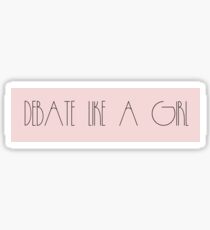 debate like a girl Sticker