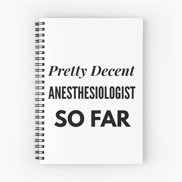 Item preview, Pretty Decent Anesthesiologist So Far designed and sold by DanielPOD.