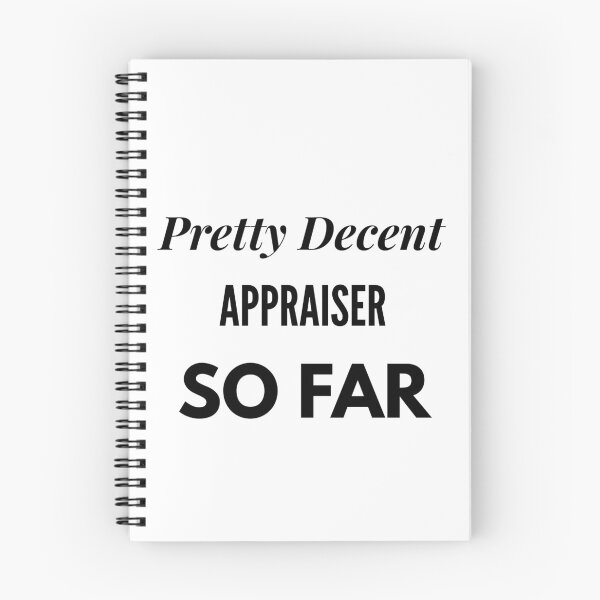 Item preview, Pretty Decent Appraiser So Far designed and sold by DanielPOD.