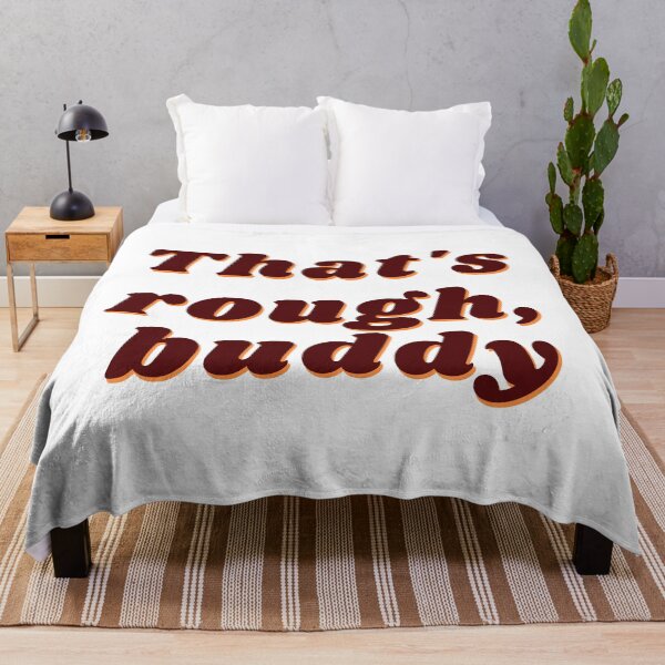 Item preview, ATLA, That's Rough Buddy designed and sold by Avatar Appa-rel.