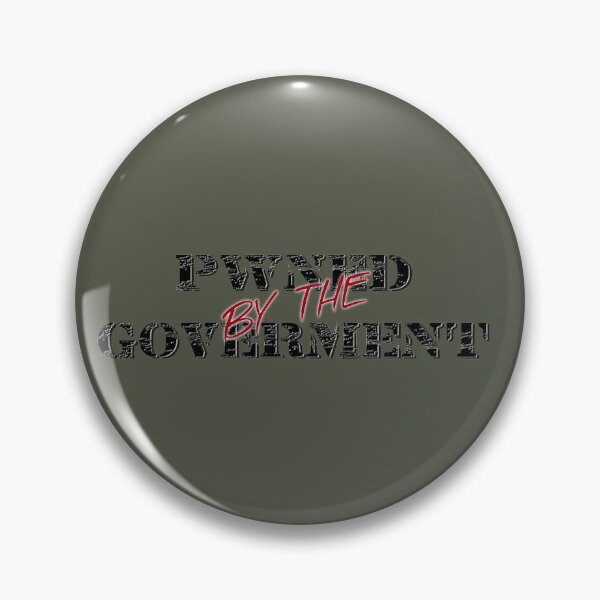 Item preview, Pwned by the goverment designed and sold by Verbalmunition.
