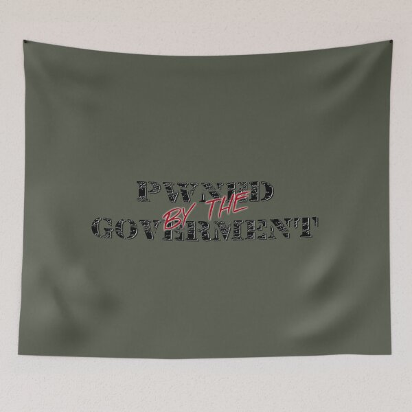Item preview, Pwned by the goverment designed and sold by Verbalmunition.