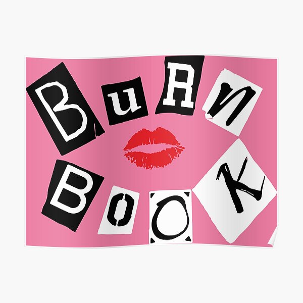 Burn Book Poster For Sale By Edisr00 Redbubble