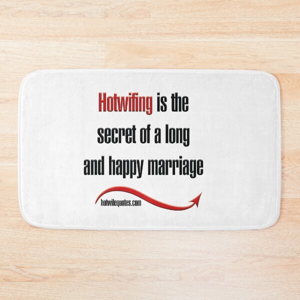 Artikelvorschau, Hotwifing is the secret of a long and happy marriage entworfen und verkauft von hotwifequotes.