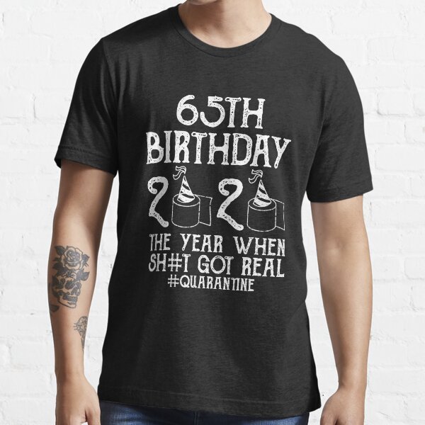 65th birthday quarantine store shirt