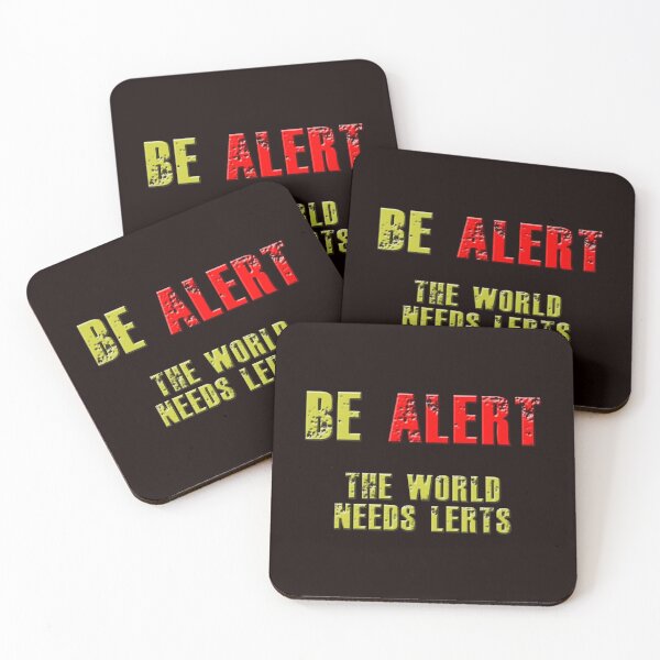Item preview, Be ALERT the world needs lerts designed and sold by Kirf.