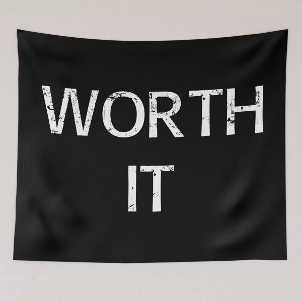 Item preview, Worth it designed and sold by Brian Kroijer.